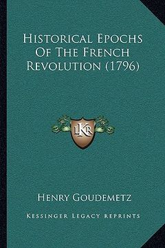 portada historical epochs of the french revolution (1796) (en Inglés)