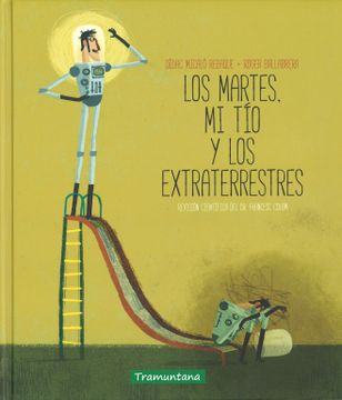 portada Los Martes, mi tío y los Extraterrestres (in Spanish)