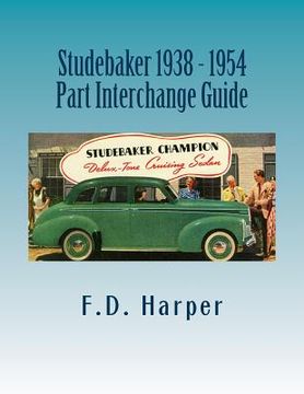 portada Studebaker 1938 - 1954 Part Interchange Guide (en Inglés)