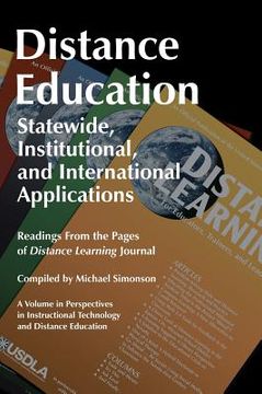 portada Distance Education: Statewide, Institutional, and International Applications: Readings from the Pages of Distance Learning Journal (Hc) (en Inglés)