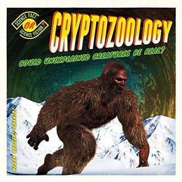 portada Cryptozoology: Could Unexplained Creatures Be Real? 