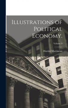 portada Illustrations of Political Economy.; Volume 9 (en Inglés)