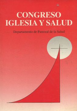 portada CONGRESO IGLESIA Y SALUD. DEPARTAMENTO DE PASTORAL DE LA SALUD.