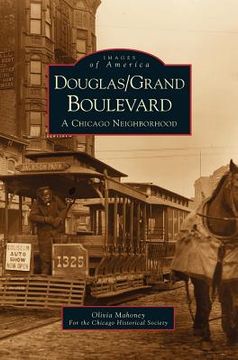 portada Douglas/Grand Boulevard: A Chicago Neighborhood (en Inglés)
