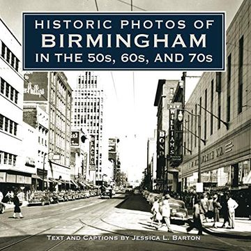 portada Historic Photos of Birmingham in the 50S, 60S, and 70s 