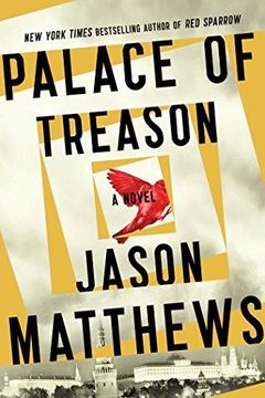portada Palace of Treason: A Novel (The Red Sparrow Trilogy) (en Inglés)