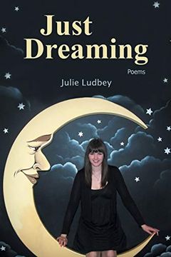portada Just Dreaming: Poems (en Inglés)