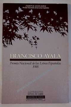 portada francisco ayala : premio nacional de las letras españolas 1988