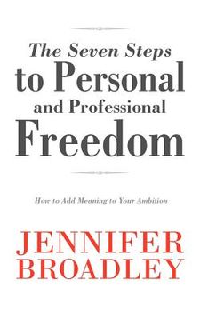 portada the seven steps to personal and professional freedom