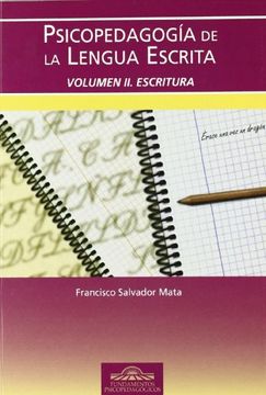 portada Psicopedagogía de la Lengua Escrita. Vol. Ii: Escritura (Fundamentos Psicopedagógicos) (in Spanish)