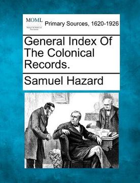 portada general index of the colonical records. (en Inglés)