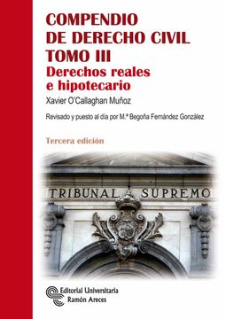 portada Compendio de Derecho Civil. Tomo Iii: Derechos Reales e Hipotecario (in Spanish)