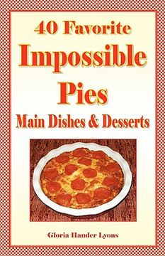 portada 40 favorite impossible pies (in English)