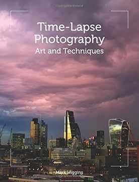 portada Time-Lapse Photography: Art and Techniques (en Inglés)