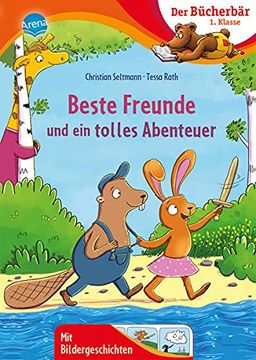 portada Beste Freunde und ein Tolles Abenteuer: Der Bücherbär: 1. Klasse. Mit Bildergeschichten (en Alemán)
