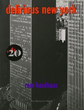 アート・デザイン・音楽 Delirious New York Libro Delirious new York: A Retroactive Manifesto for Manhattan