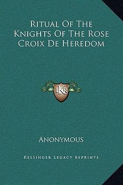portada ritual of the knights of the rose croix de heredom (en Inglés)