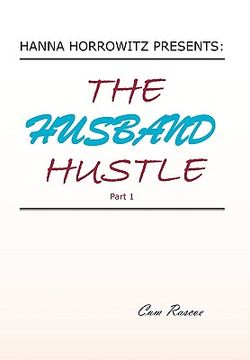 portada hanna horrowitz presents: the husband hustle part 1 (en Inglés)