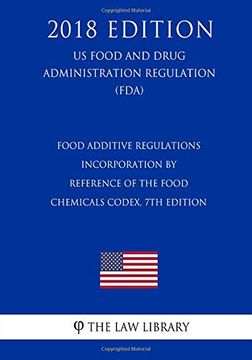 portada Food Additive Regulations - Incorporation by Reference of the Food Chemicals Codex, 7th Edition 