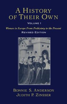 portada A History of Their Own: Women in Europe From Prehistory to the Present, Vol. 1 (en Inglés)
