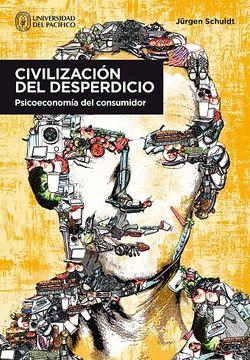 portada Civilización del Desperdicio. Psicoeconomí­A del Consumidor (in Spanish)