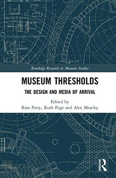 portada Museum Thresholds: The Design and Media of Arrival (en Inglés)