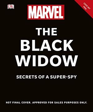 portada Marvel the Black Widow: Secrets of a Super-Spy (en Inglés)