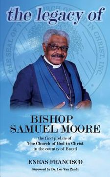 portada The legacy of Bishop Samuel Moore (in English)