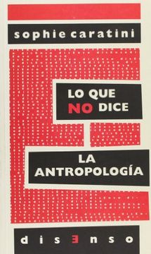 portada Dis02. Lo que no Dice la Antropologia (in Spanish)