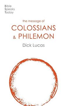 portada The Message of Colossians and Philemon: Fullness and Freedom (The Bible Speaks Today new Testament, 13) (en Inglés)