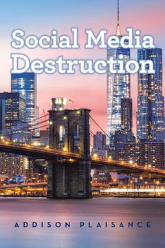 portada Social Media Destruction (en Inglés)