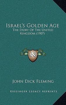 portada israel's golden age: the story of the united kingdom (1907) (in English)