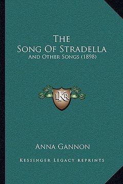 portada the song of stradella: and other songs (1898) (en Inglés)