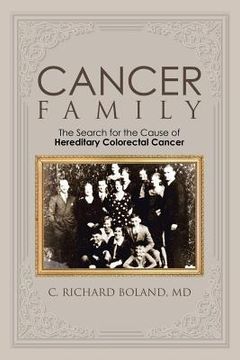 portada Cancer Family: The Search for the Cause of Hereditary Colorectal Cancer (en Inglés)