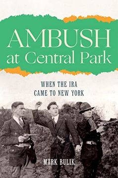 portada Ambush at Central Park: When the ira Came to new York (en Inglés)
