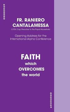 portada Faith Which Overcomes The World US Edition (in English)