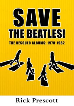 portada Save the Beatles! The Rescued Albums: 1970-1982 (en Inglés)