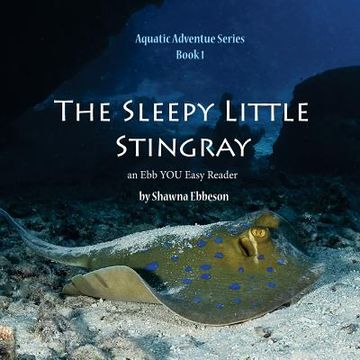 portada The Sleepy Little Stingray: an Ebb YOU Easy Reader (en Inglés)
