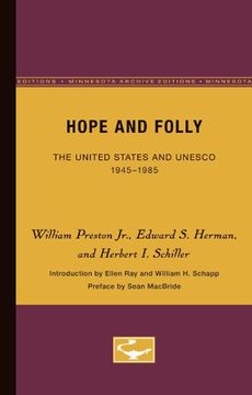 portada Hope and Folly: The United States and Unesco, 1945-1985: 3 (Media and Society) (en Inglés)