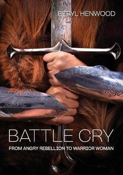 portada Battle Cry: From Angry Rebellion to Warrior Woman
