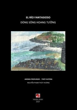 portada Dòng Sông Hoang T ng - El Río Fantasioso (Vietnamese & Spanish edition) (en Vietnamita)