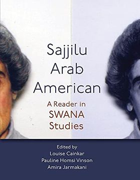 portada Sajjilu Arab American: A Reader in Swana Studies (Critical Arab American Studies) (en Inglés)