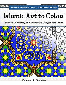 portada Islamic Art to Color: Sacred Geometry and Arabesque Designs for Adults 