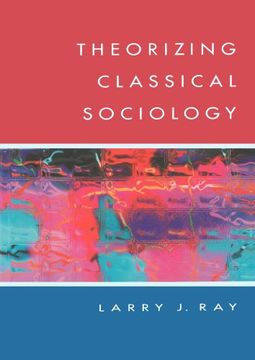 portada Theorizing Classical Sociology (en Inglés)