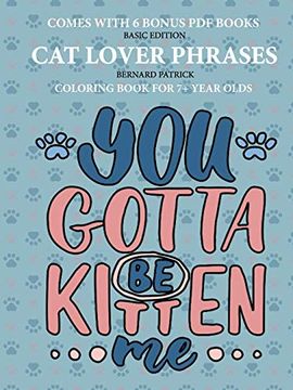 portada Coloring Books for 7+ Year Olds (Cat Lover Phrases) (en Inglés)