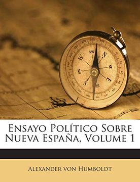 portada Ensayo Político Sobre Nueva España, Volume 1