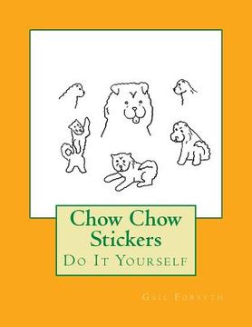 portada Chow Chow Stickers: Do It Yourself (en Inglés)