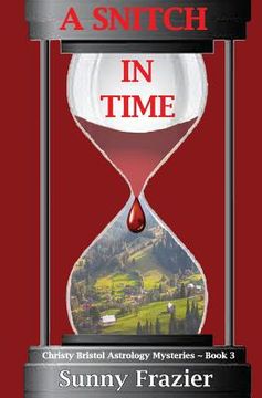 portada A Snitch in Time: Christy Bristol Astrology Mysteries Book 3