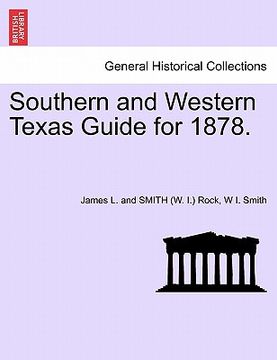 portada southern and western texas guide for 1878. (in English)