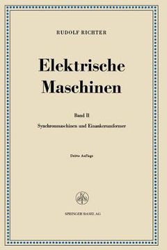 portada Elektrische Maschinen: Zweiter Band: Synchronmaschinen Und Einankerumformer (en Alemán)